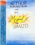 Arthur Rubinstein and His Magical Banjo tape cover